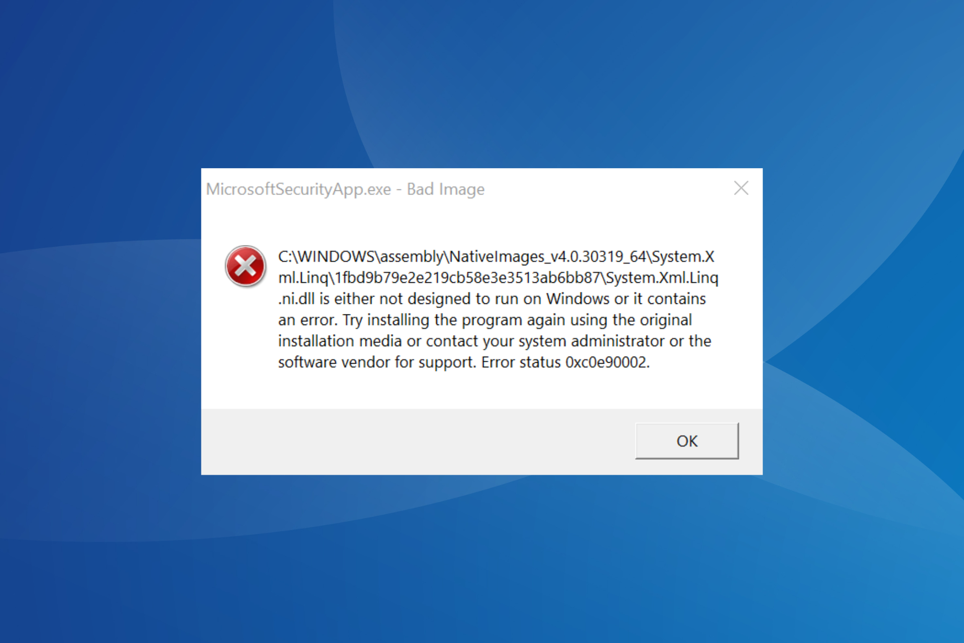MicrosoftSecurityApp.exe Bad Image: Error 0xc0e90002 [Fix]