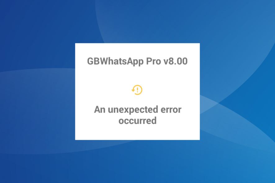 fix gb whatsapp unexpected error occurred message