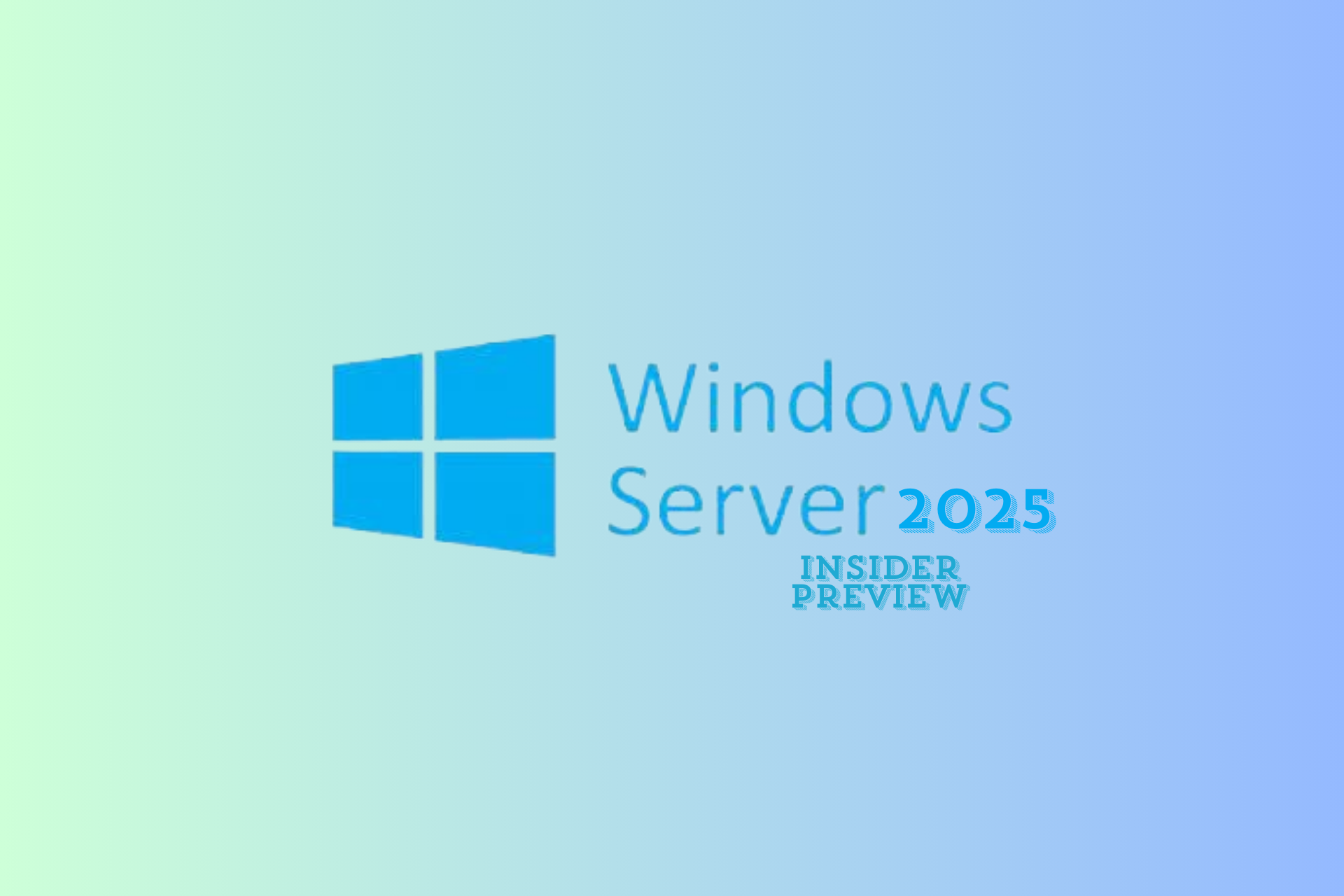 Microsoft releases Windows Server 2025 Preview Build 26227