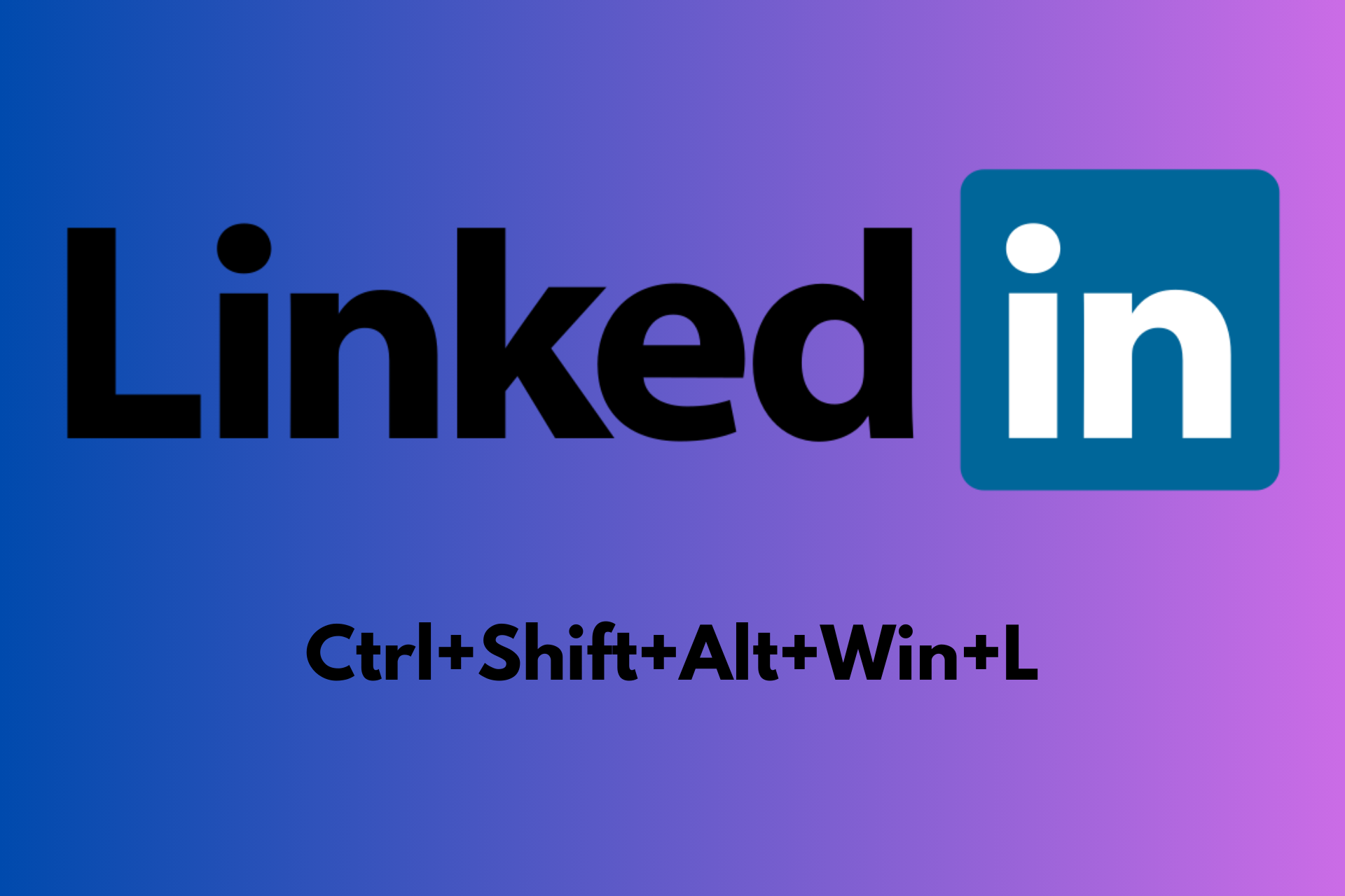 The LinkedIn Windows 11 shortcut is almost impossible to hit