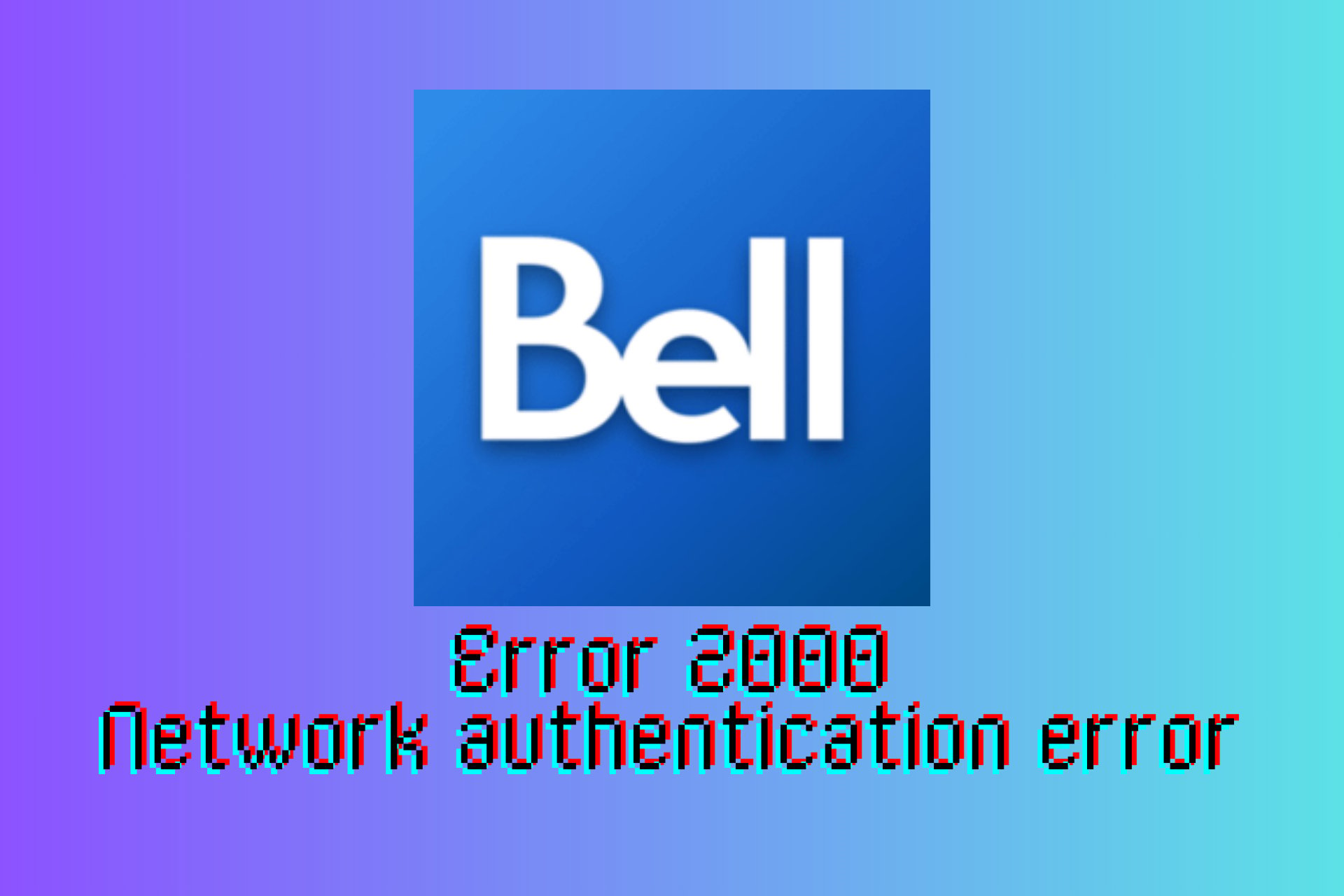 How to fix the Bell network authentication error