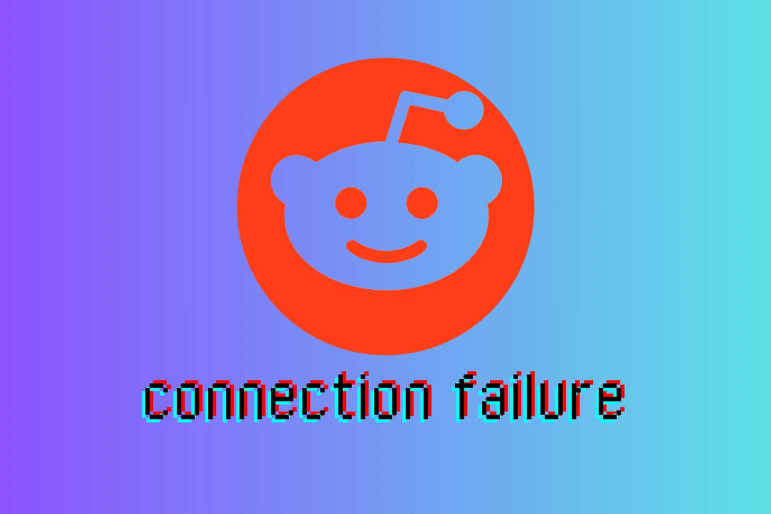 How to fix the Reddit connection failure