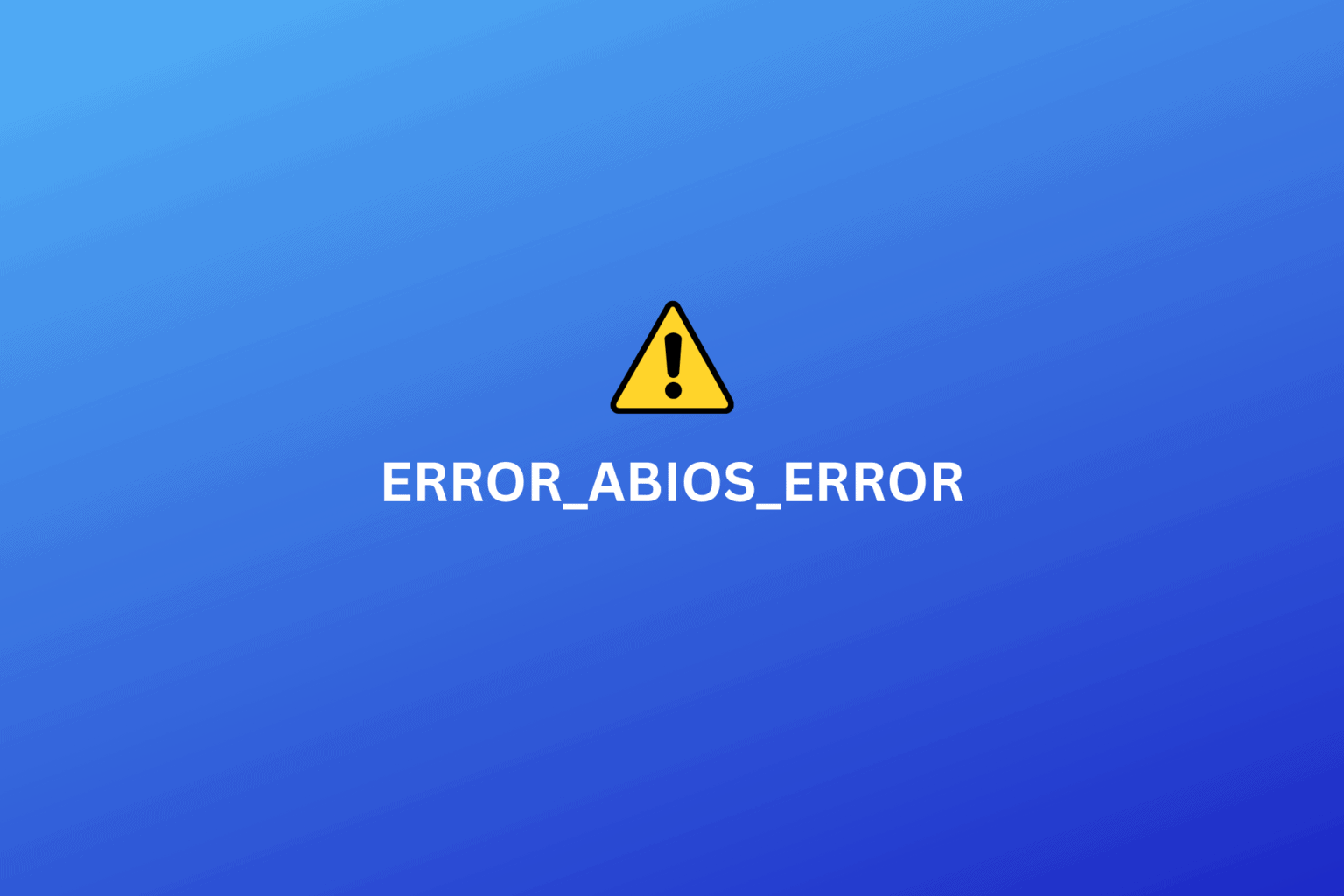 ERROR_ABIOS_ERROR