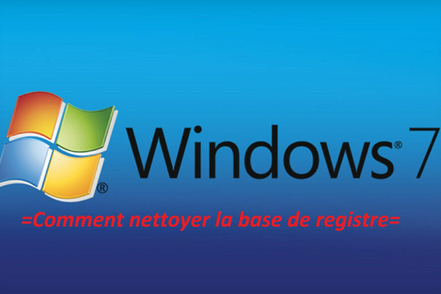 Meilleurs nettoyeurs de registre pour Windows 7