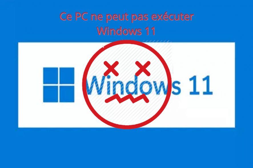 Pourquoi mon PC n'est pas compatible Windows 11