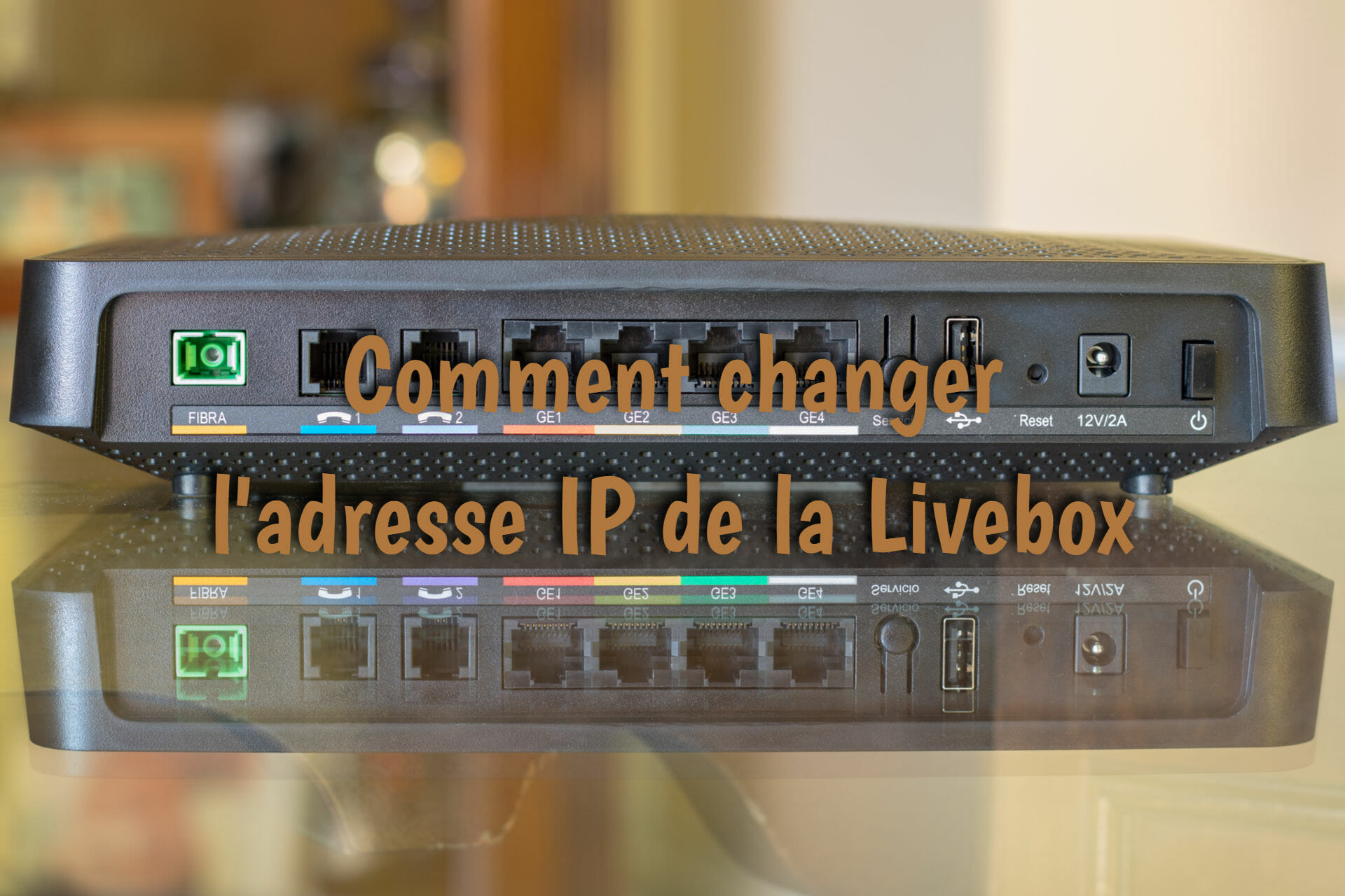 changer IP Livebox