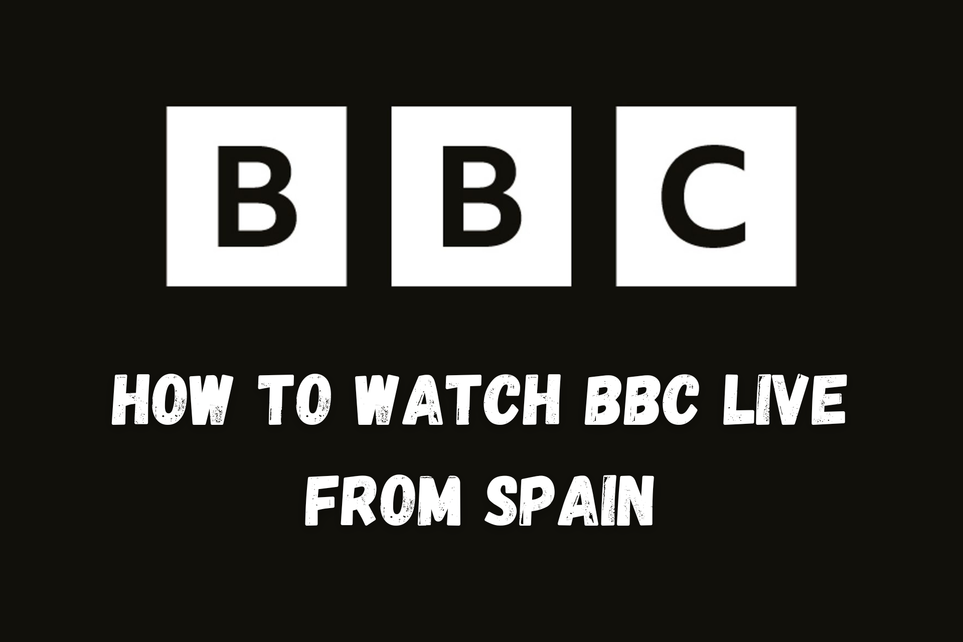 Cómo Ver la BBC en Directo desde España